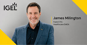 IGEL Appoints James Millington as Field CTO for Healthcare in EMEA