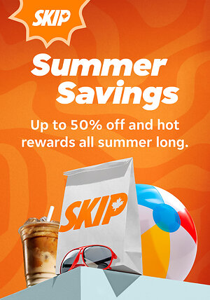 Skip Launches Summer Savings, Delivering Exclusive Rewards and Non-Stop Value for Canadians, like up to 50% off, All Season Long