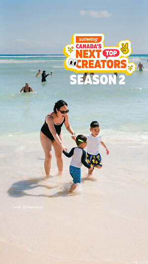Sunwing Vacations launches Canada's Next Top Creators Season 2, offering creators the opportunity to win $10,000 and fully funded travel experiences